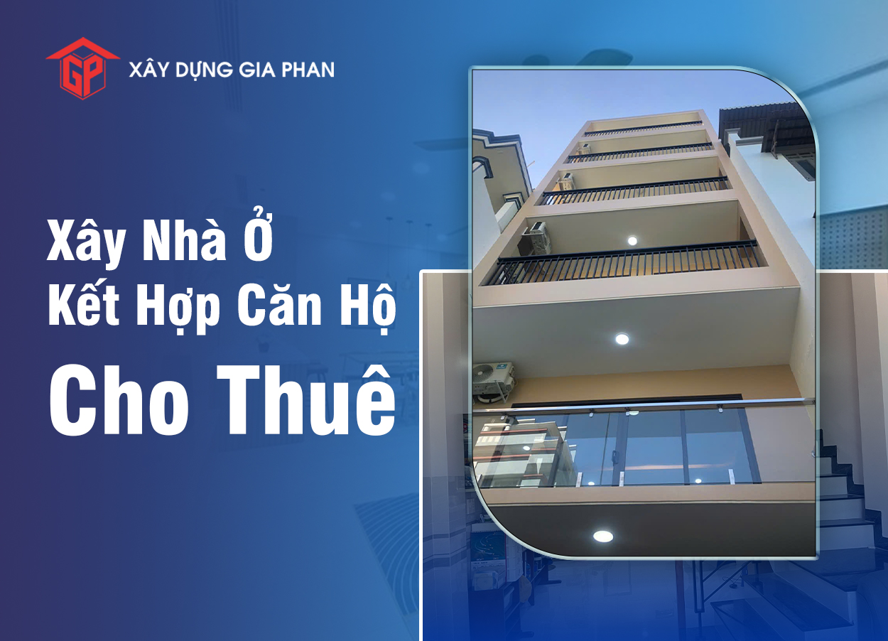 Xây Nhà Ở Kết Hợp Căn Hộ Cho Thuê, Xu Hướng Đầu Tư 2 Trong 1